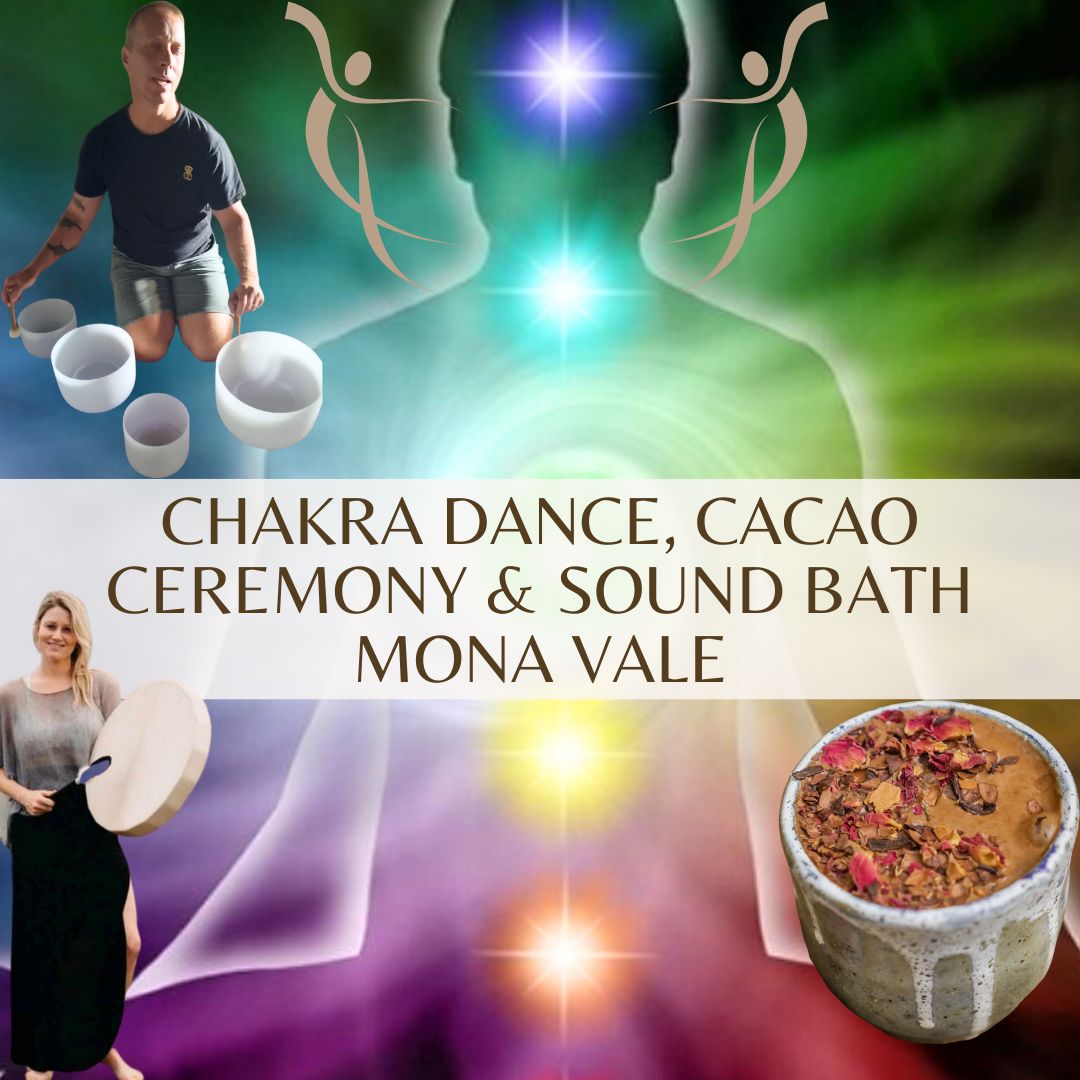 Chakra Dance with Cacao Ceremony & Crystal Bowl Sound Bath, in Mona Vale - February 16th