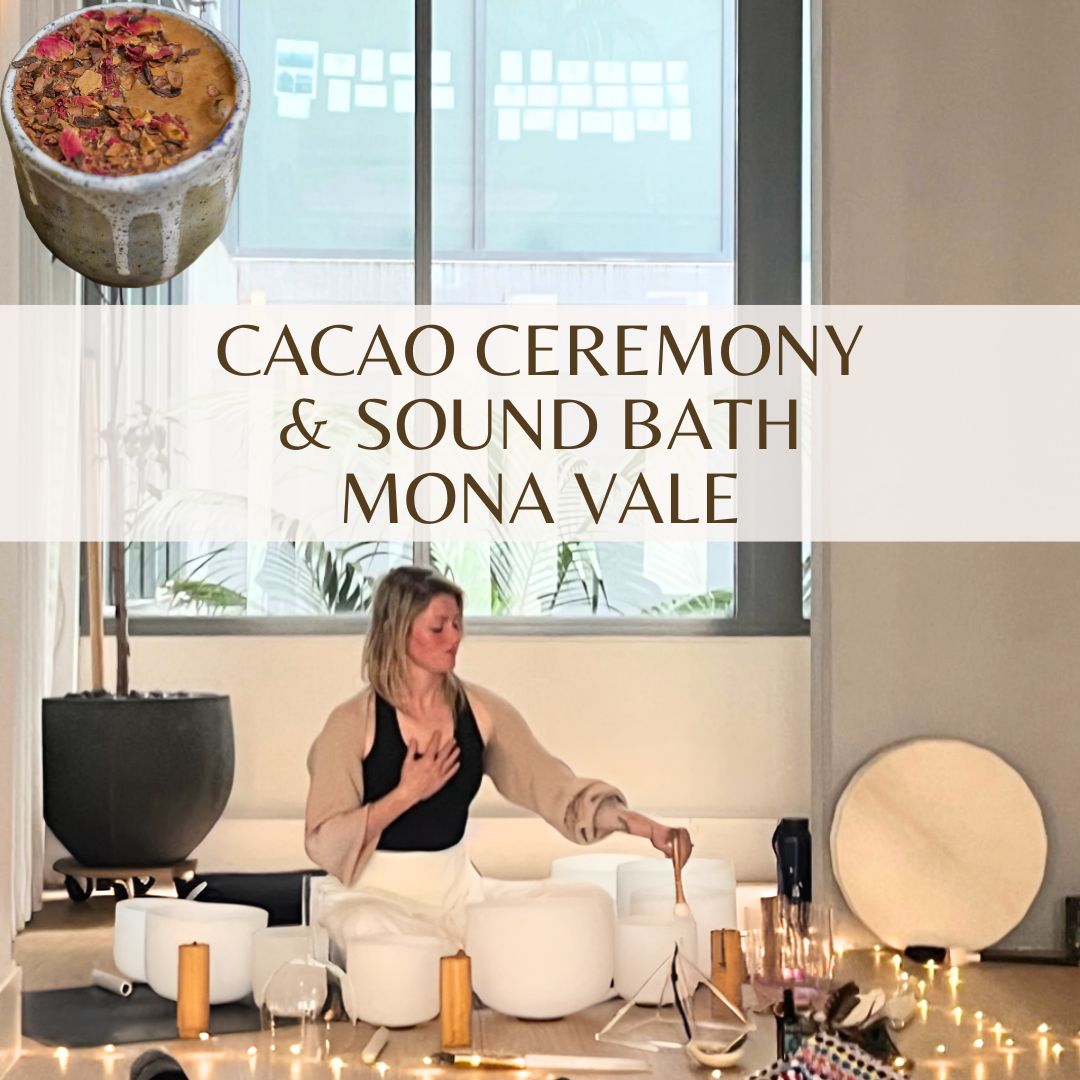 Cacao Ceremony & Sound Bath, in Mona Vale - November 15th