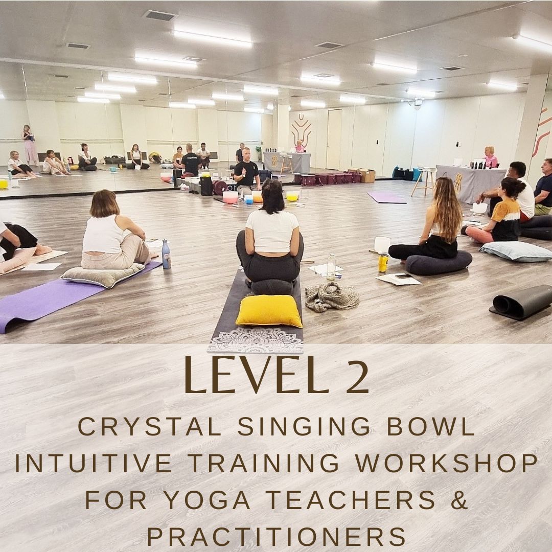 Level 2 - Crystal Singing Bowl Intuitive Training Workshop for Yoga Teachers & Practitioners, Central Coast, April 12th