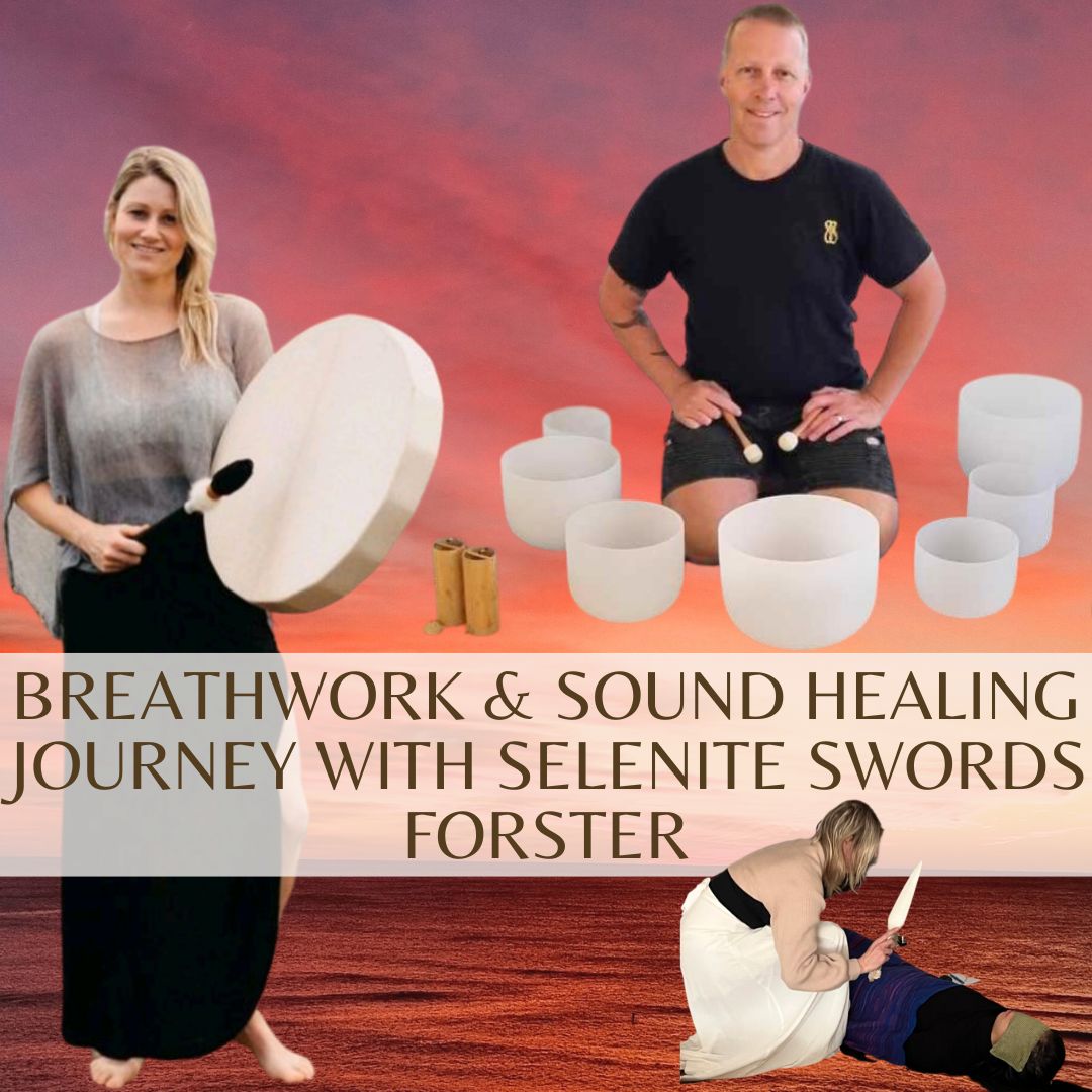 Holotropic Breathwork & Sound Healing Journey with Selenite Swords, Forster, November 22nd